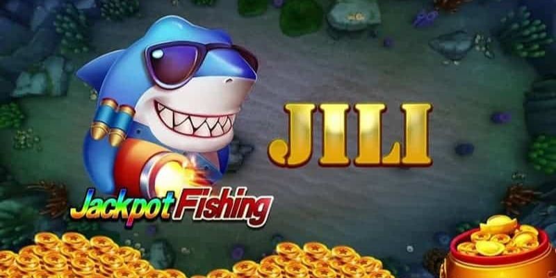 Game bắn cá Jackpot Jili