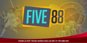 Five88 - Nhà cái bắn cá danh tiếng hàng đầu Việt Nam